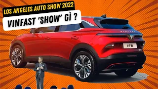 VinFast “show” gì tại LA Auto show 2022?  | KÊNH XE HAY