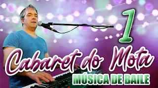 CABARET DO MOTA (LIVE 1) MÚSICA DE BAILE