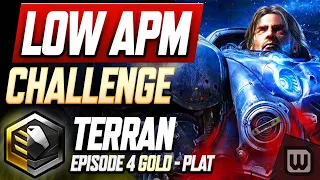 StarCraft 2 Low APM Challenge 2022! Terran Rank Up Guide - Gold to Plat (Ep. 4)