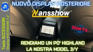 HANSSHOW Display Posteriore 7,2" per "highland-izzaare" la vostra Tesla Model 3/Y
