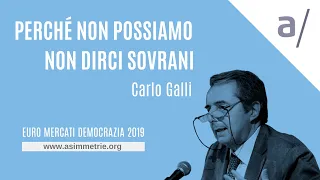 EMD 2019 | Perché non possiamo non dirci sovrani - Carlo Galli