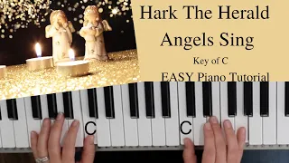 Hark the Herald Angels Sing -Charles Wesley (Key of C)//Easy Piano Tutorial