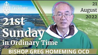 Catholic Mass Today 21st Sunday in Ordinary Time 21 Aug 2022 Bishop Greg Homeming Lismore Australia