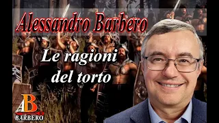 Alessandro Barbero - Le ragioni del torto