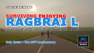 RAGBRAI L (50th): Embrace the Adventure (July 2023)