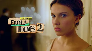 ENOLA HOLMES 2 | RESUMEN en 12 minutos | NETFLIX