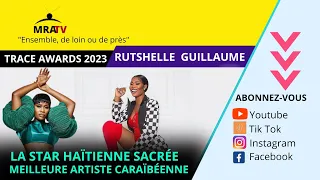 Rutshelle Guillaume élue Best Artist Caribbean, Performance live [Trace Awards & Festival 2023]