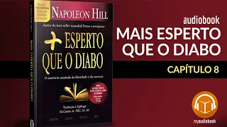 Mais Esperto Que o Diabo - Napoleon Hill (Capítulo 08) Audiobook em Português
