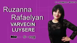 Ruzanna Rafaelyan VARVECIN LUYSERE / new song