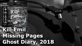 Kill Emil ‎- Missing Pages (Ghost Diary) Vinyl video, 4K, 24bit/96kHz. Trip-hop