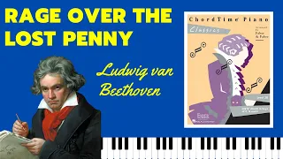 Rage Over the Lost Penny [Ludwig van Beethoven] (ChordTime Piano Classics)