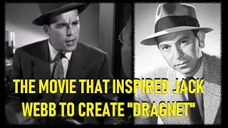 The Movie That Inspired Jack Webb To Create "Dragnet" ("He Walked By Night", 1948)