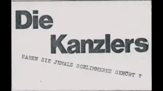 Die Kanzlers - Haben Sie Jemals Schlimmeres Gehört? TAPE 1982