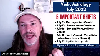 Vedic Astrology July 2022 5 Important Shifts in 7 Minutes