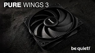 Pure Wings 3 | Great Performance and Quiet Cooling | be quiet!