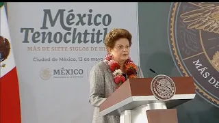 Dilma  Rousseff. Ex Presidenta de Brasil. En  México -Tenochtitlan,  más de siete siglos de historia