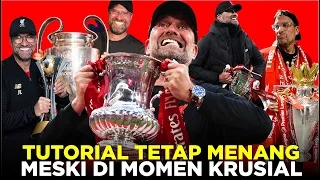 CARA JURGEN KLOPP MEMBAWA LIVERPOOL TETAP MENANG MESKI DI MOMEN KRUSIAL