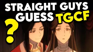 QUIZZING MY STRAIGHT GUY FRIEND ON TGCF HEAVEN OFFICIALS BLESSING!