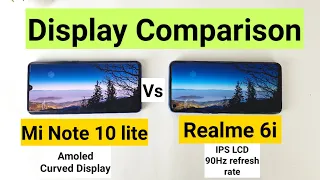 Realme 6i vs mi note 10 lite display comparison indepth review