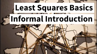 Least Squares - An Informal Introduction (Cyrill Stachniss)