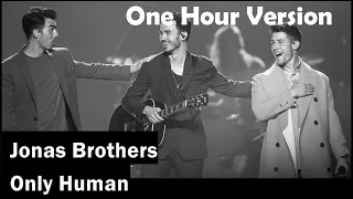 Jonas Brothers | Only Human | Lyrics | Audio | One Hour Loop