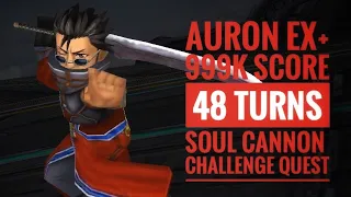 DFFOO [GL] Soul Cannon Raid Challenge Quest - Auron EX+ Debut (48 Turns | 999k Score)