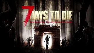 7 Days To Die Alpha 17 - Main Menu Theme