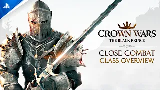 Crown Wars - Close Combat Class Overview | PS5 Games