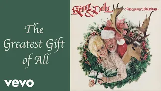 Dolly Parton, Kenny Rogers - The Greatest Gift of All (Official Audio)