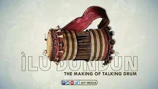 The Making of Talking Drum - Ilu Dundun | Documentary