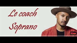 Soprano - Le coach (Lyrics/Paroles)