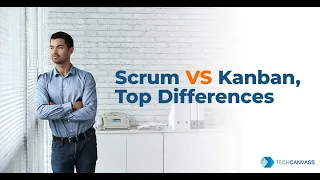 Scrum Vs Kanban | Agile Analysis Certification | Techcanvass