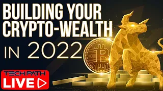 How To Build Your Crypto Wealth in 2022 | Top 3 Ways