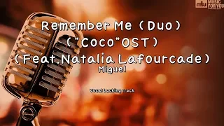 Remember Me (Duo) ("Coco"OST) (Feat.Natalia Lafourcade) - Miguel (Instrumental & Lyrics)