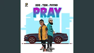 Pray (feat. Teni & Phyno)