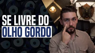 10 sinais de OLHO GORDO na SUA VIDA e Como SE LIVRAR DISSO!