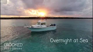 Solo Overnight at Bahamas Dinning in a Crooked PilotHouse boat Bimini Bahamas