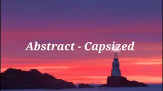 Abstract - Capsized [Lyrics]