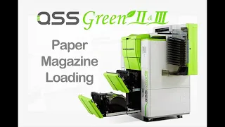 QSS Green 2 and 3 Paper Loading