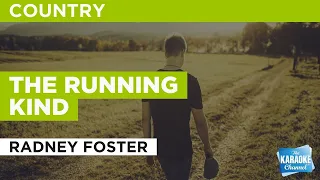 The Running Kind : Radney Foster | Karaoke with Lyrics