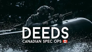 Canadian Special Forces - JTF2 / NTOG / MOTG - "Deeds"