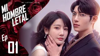 【SUB ESPAÑOL】  Mi Hombre Letal | MY LETHAL MAN |  对我而言危险的他 (Episodio 01)