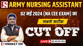 🔴ARMY NURSING ASSISTANT 2 मई 2024 (NA CEE EXAM) का सबसे सटीक CUT OFF !!