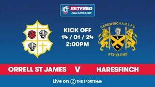 14/01 - LIVE Betfred Challenge Cup - Orrell St James vs Haresfinch
