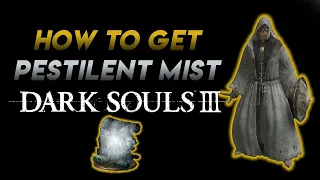 How to Get Pestilent Mist in Dark Souls III