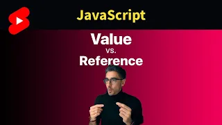 Value vs Reference in JavaScript in 1 Minute