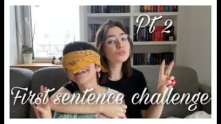 FIRST SENTENCE CHALLENGE PT 2