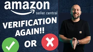 Amazon Re-Verifying Thousands of Sellers - Amazon Seller Identity Verification