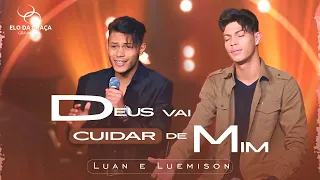 Luan e Luemison - Deus Vai Cuidar de Mim I Clipe Oficial