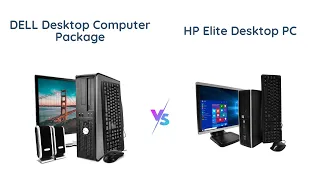 Dell vs HP Desktop Computer Comparison